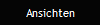 Ansichten